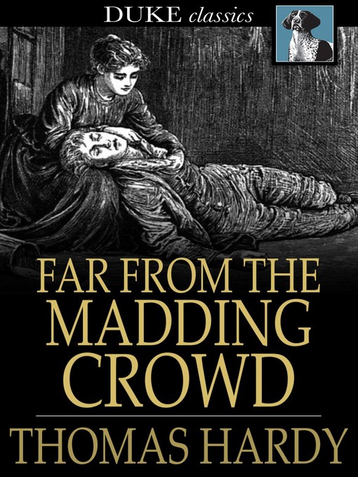 Title details for Far from the Madding Crowd by Thomas Hardy - Wait list